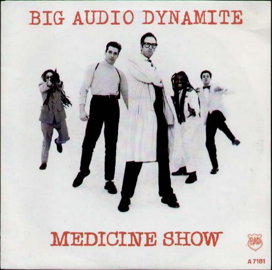 Big Audio Dynamite - Medicine Show Record