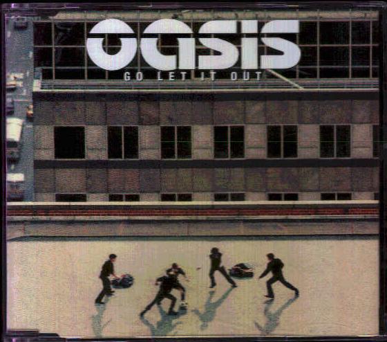 Oasis - Go Let It Out