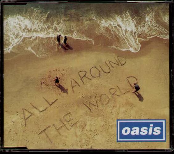 Oasis - All Around The World