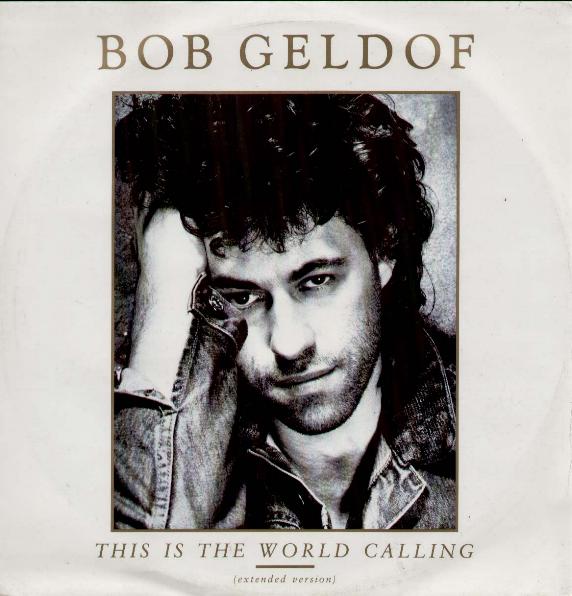 Bob Geldof - This Is The World Calling LP