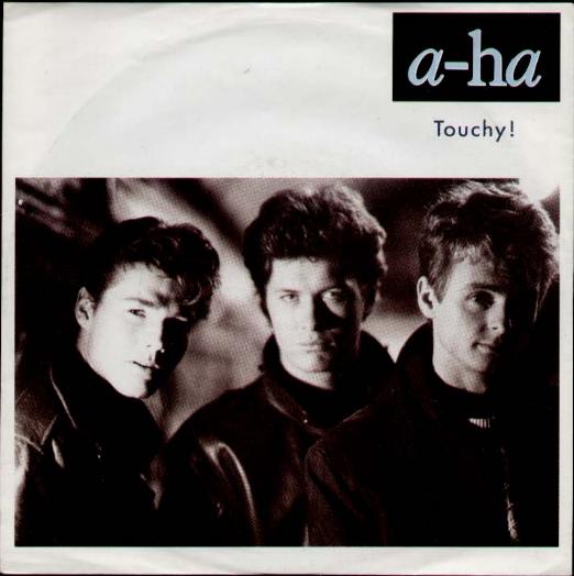 A-ha - Touchy