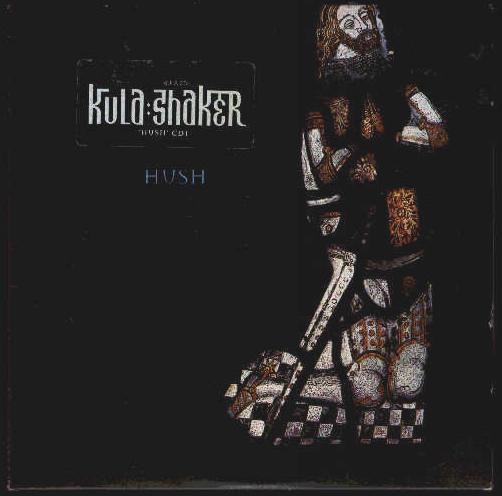 Kula Shaker - Hush