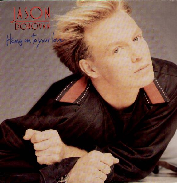 Jason Donovan - Hang On To Your Love Single