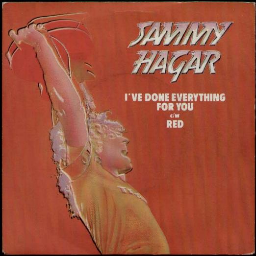Sammy Hagar - I've Done Everything For You