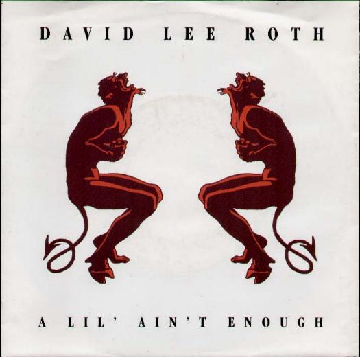 David Lee Roth - A Lil' Ain't Enough