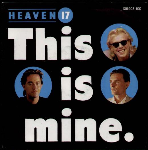 Heaven 17 - This Is Mine Album