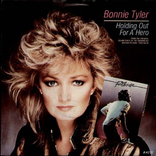 Holding Out For A Hero - Bonnie Tyler