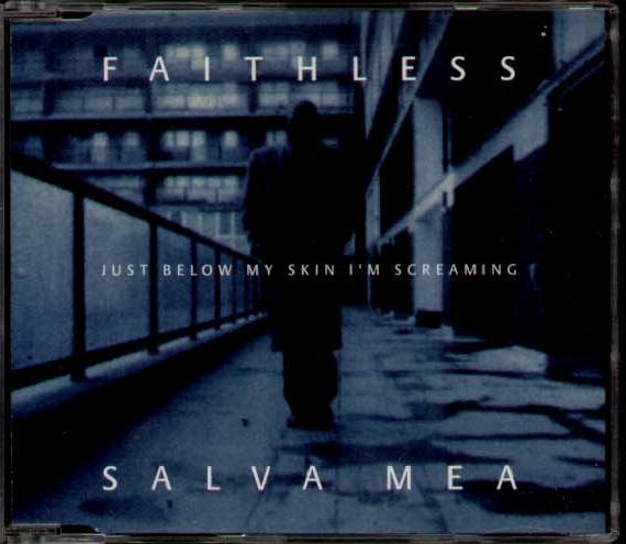 Faithless - Salva Mea