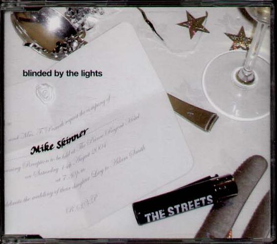 Streets - Blinded By The Lights