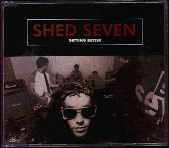 Shed Seven - Getting Better