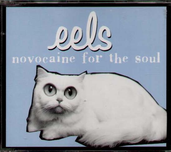 Eels - Novocaine For The Soul