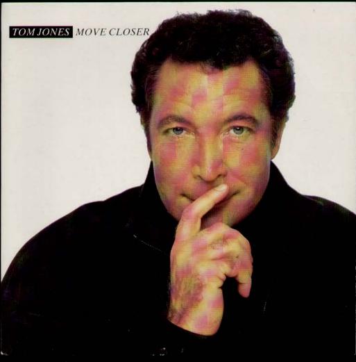 Tom Jones - Move Closer Record