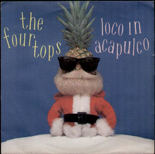 Four Tops - Loco In Acapulco