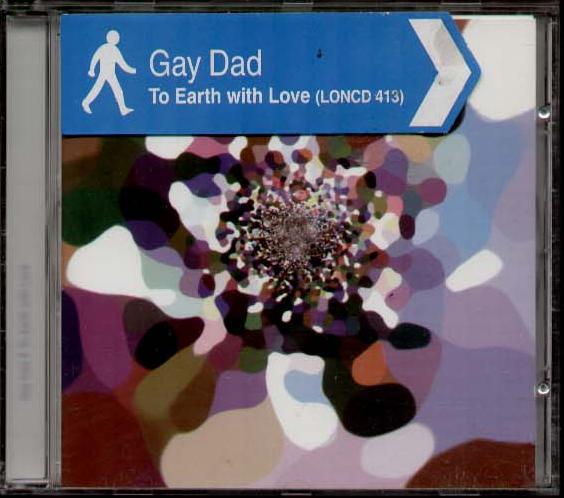 To Earth With Love - Gay Dad