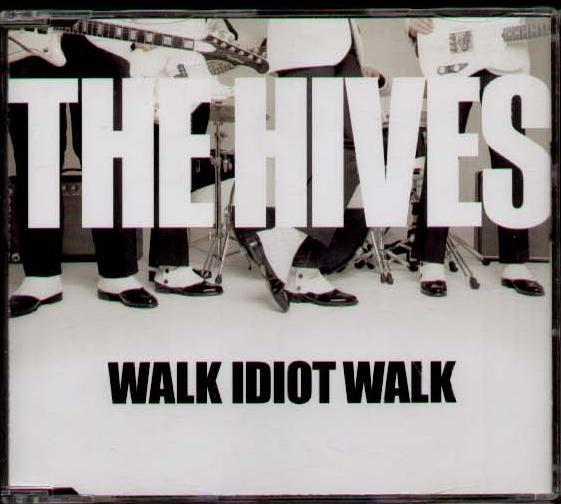Walk Idiot Walk - Hives