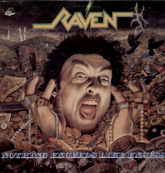 Raven - Nothing Exceeds Like Excess Album