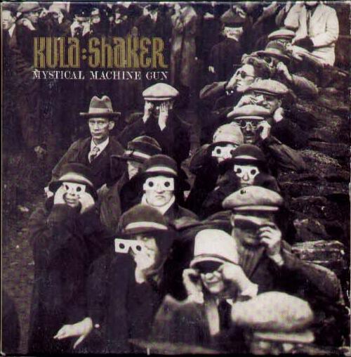 Kula Shaker - Mystical Machine Gun