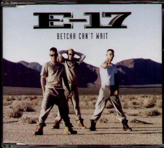 East 17 - Betcha Can't Wait