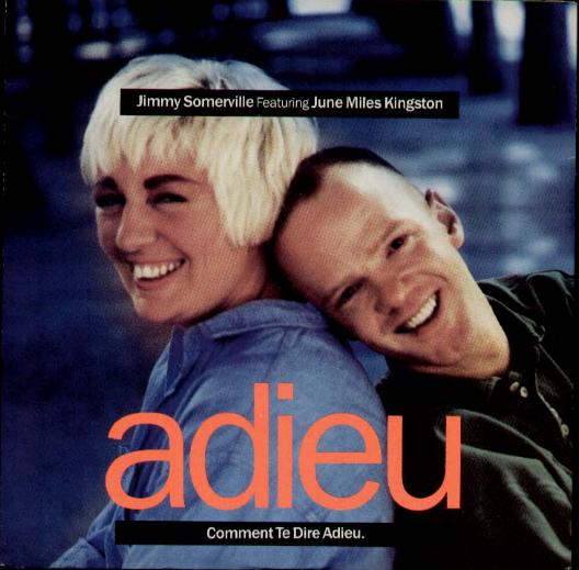 Jimmy Somerville Feat June Miles Kingston - Comment Te Dire Adieu
