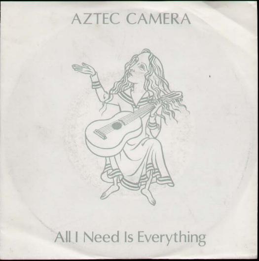 All I Need Is Everything - Aztec Camera