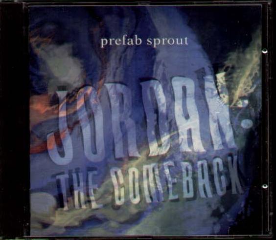 Prefab Sprout - Jordan The Comeback