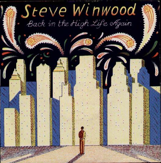 Steve Winwood - Back In The High Life Again