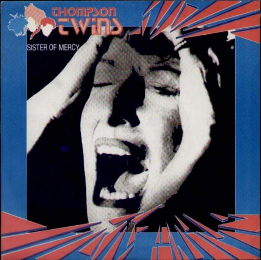 Thompson Twins - Sister Of Mercy