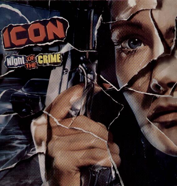 Icon - Night Of The Crime LP