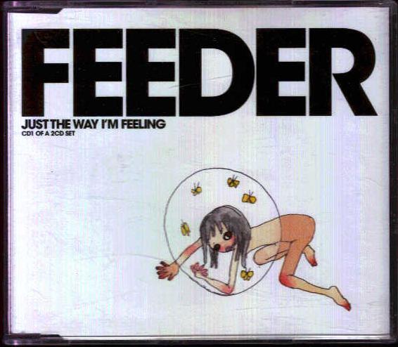 Feeder - Just The Way I'm Feeling