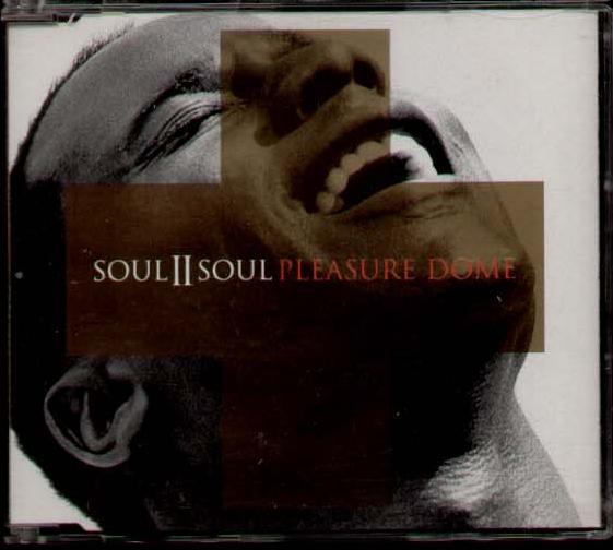 Soul Ii Soul - Pleasure Dome