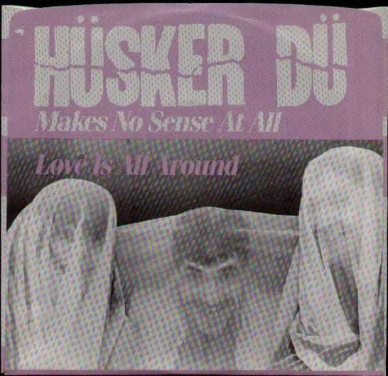 Husker Du - Makes No Sense At All Album