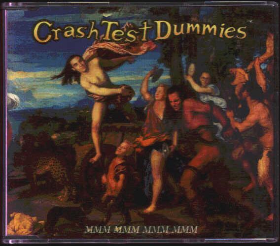 Crash Test Dummies - Mmm Mmm Mmm Mmm