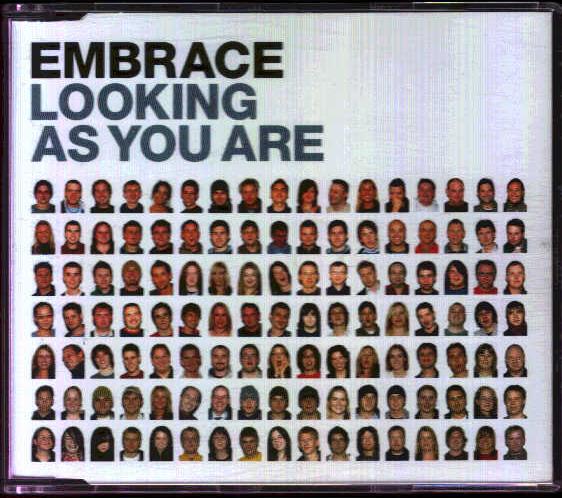 Embrace - Looking As You Are