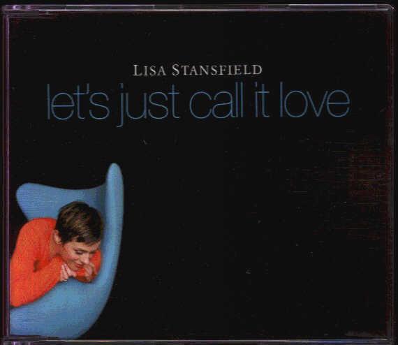 Let's Just Call It Love - Lisa Stansfield