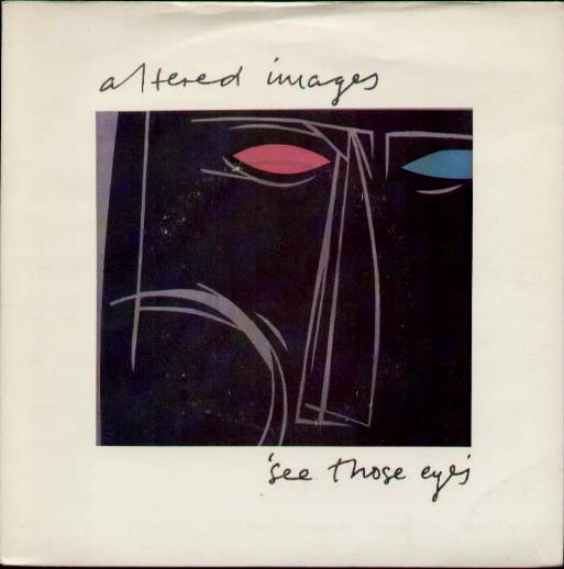 Altered Images - See Those Eyes Record