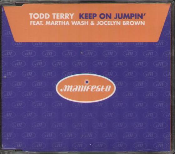 TODD TERRY FEAT MARTHA WASH JOCELYN BROWN - Keep On Jumpin'