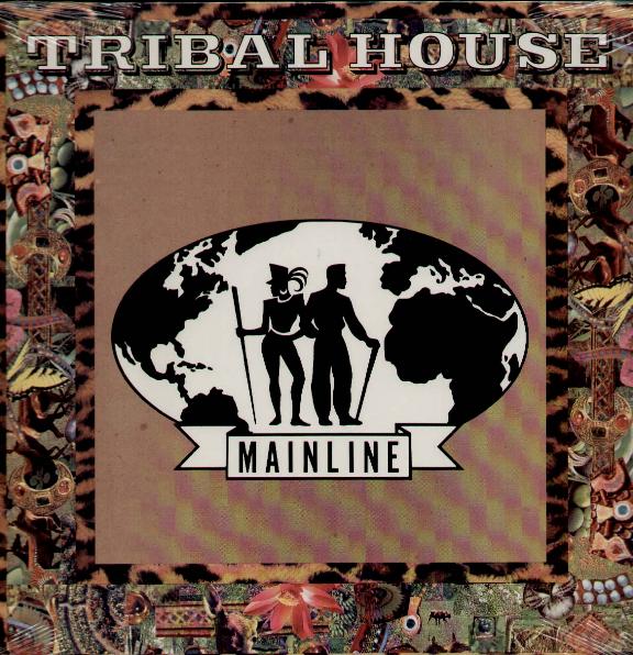 tribal house mainline 12" ps, 3 tracks, cheps club mix/winstons